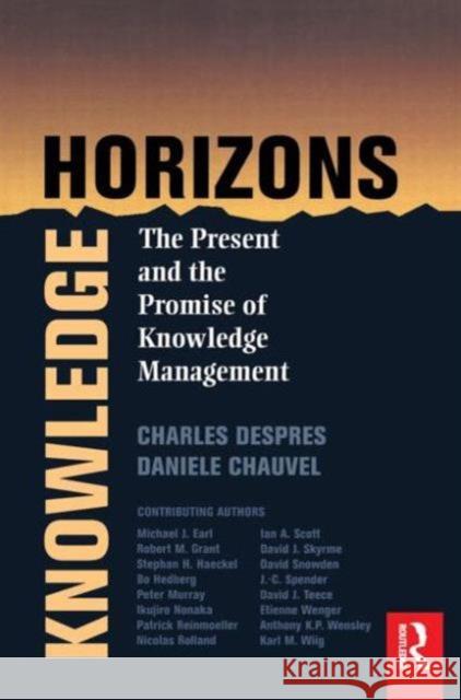 Knowledge Horizons Charles Despres Butterworth                              Daniele Chauvel 9780750672474