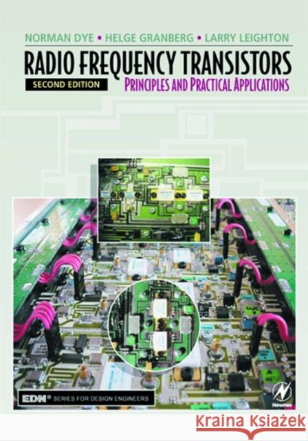 Radio Frequency Transistors: Principles and Practical Applications Dye, Norman 9780750672818