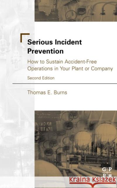 Serious Incident Prevention Burns, Thomas 9780750675215