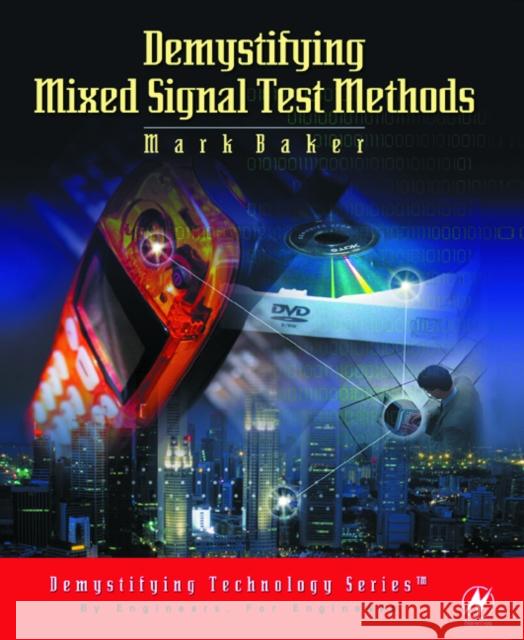Demystifying Mixed Signal Test Methods Mark Baker 9780750676168