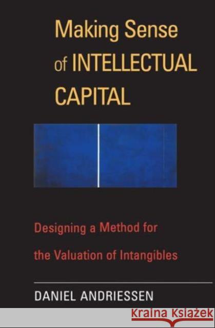 Making Sense of Intellectual Capital Daniel Andriessen 9780750677745 Elsevier Butterworth Heinemann