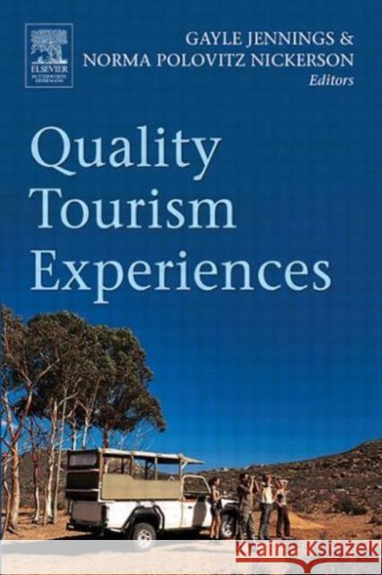 Quality Tourism Experiences Gayle Jennings Norma Nickerson 9780750678117 Butterworth-Heinemann