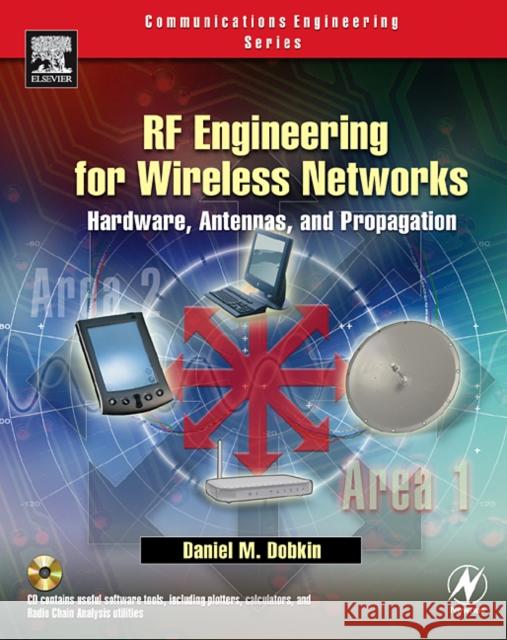 rf engineering for wireless networks: hardware, antennas, and propagation  Dobkin, Daniel M. 9780750678735 Newnes