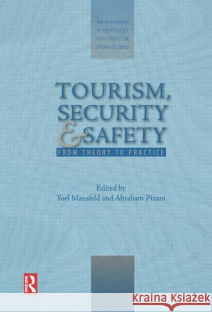 Tourism, Security and Safety Yoel Mansfeld Abraham Pizam 9780750678988