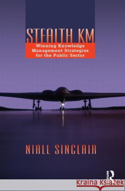 Stealth KM Niall Sinclair 9780750679312 Butterworth-Heinemann