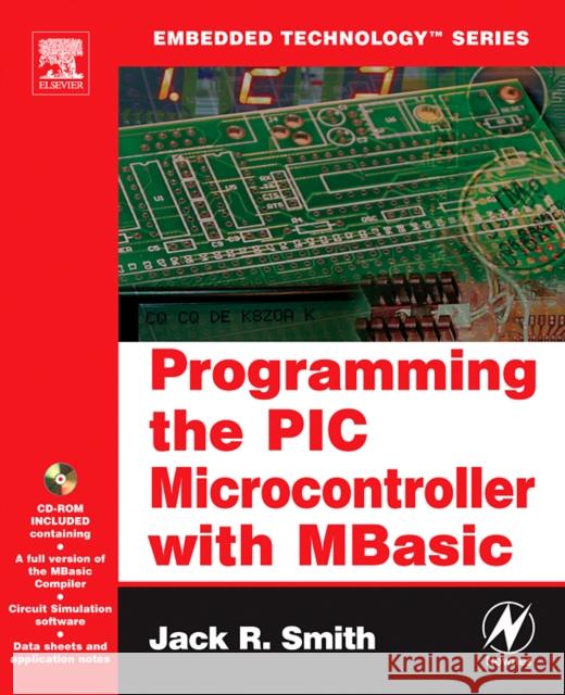 programming the pic microcontroller with mbasic  Smith, Jack 9780750679466