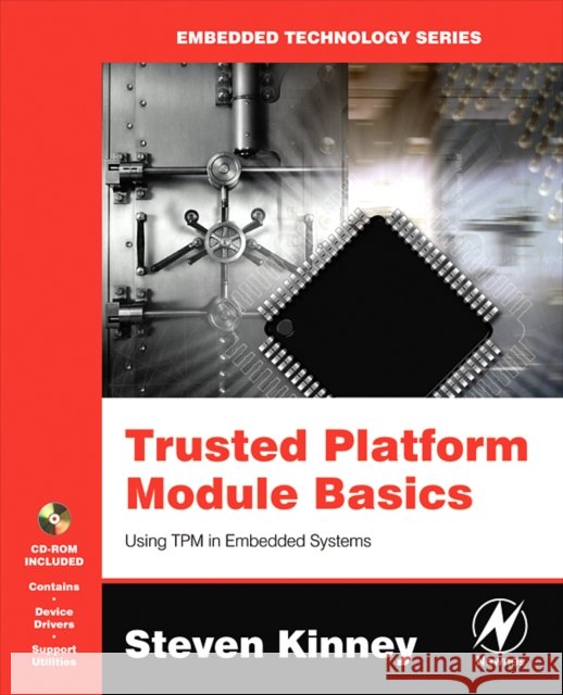 trusted platform module basics: using tpm in embedded systems  Kinney, Steven L. 9780750679602