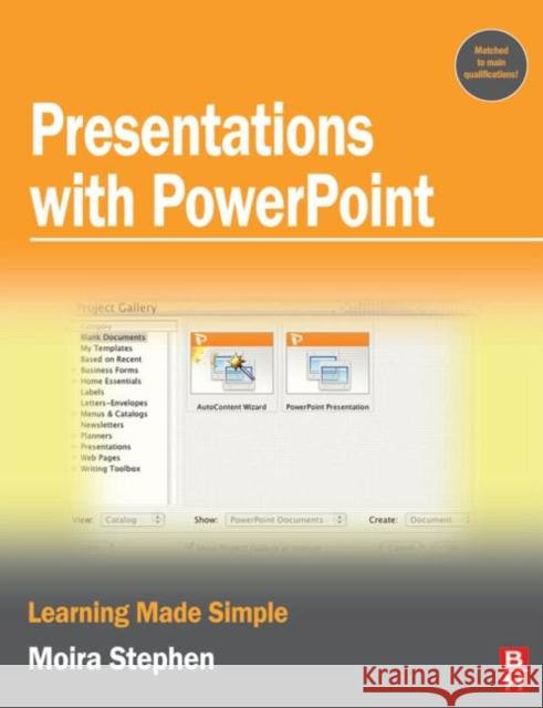Presentations with PowerPoint Moira Stephen 9780750681889 0