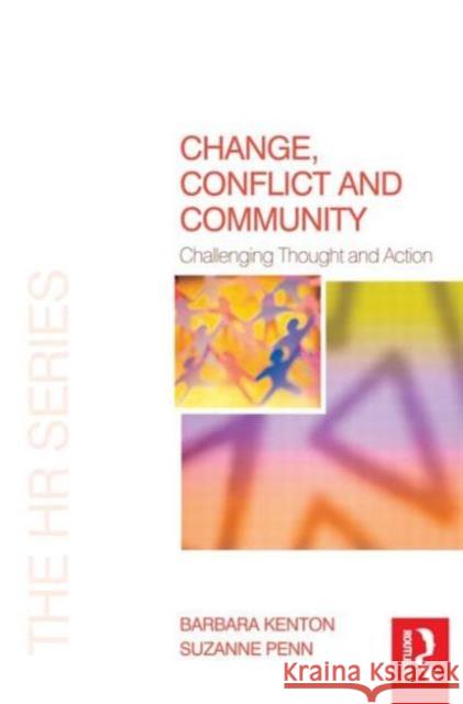 Change, Conflict and Community Barbara Kenton Suzanne Penn 9780750681940