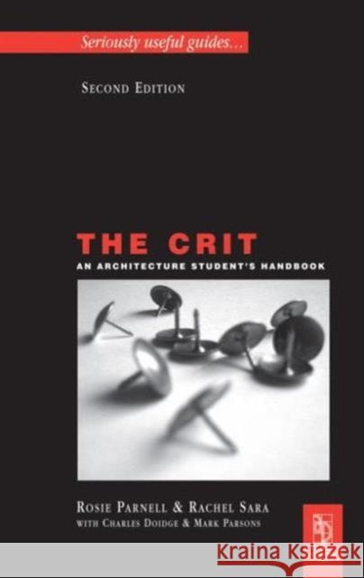 The Crit: An Architecture Student's Handbook  Doidge 9780750682251 0