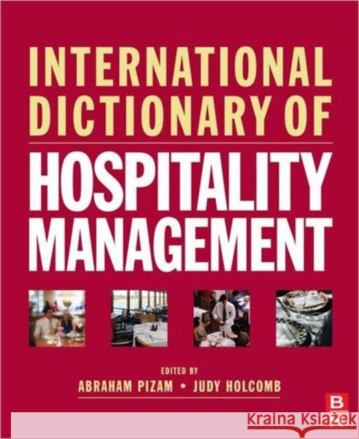 International Dictionary of Hospitality Management Judy Holcomb 9780750683852 Butterworth-Heinemann