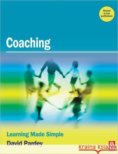 Coaching: Learning Made Simple Pardey, David 9780750684149
