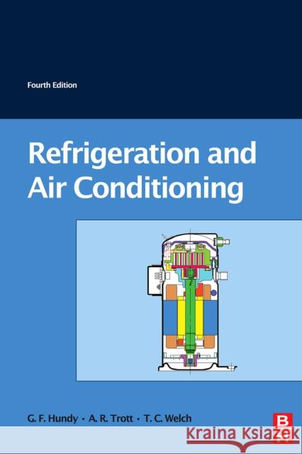 Refrigeration and Air-Conditioning Guy Hundy 9780750685191 Butterworth-Heinemann