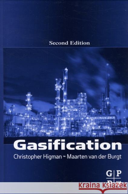 Gasification Christopher Higman Maarten Va 9780750685283 Gulf Professional Publishing