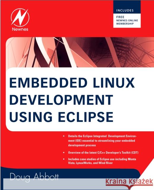 Embedded Linux Development Using Eclipse  Abbott 9780750686549 0