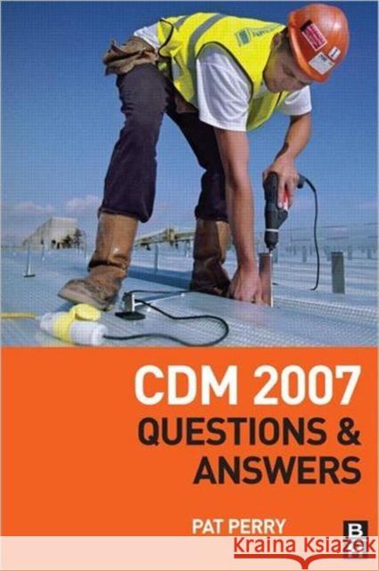 CDM 2007: Q&A Perry, Pat 9780750687089 0