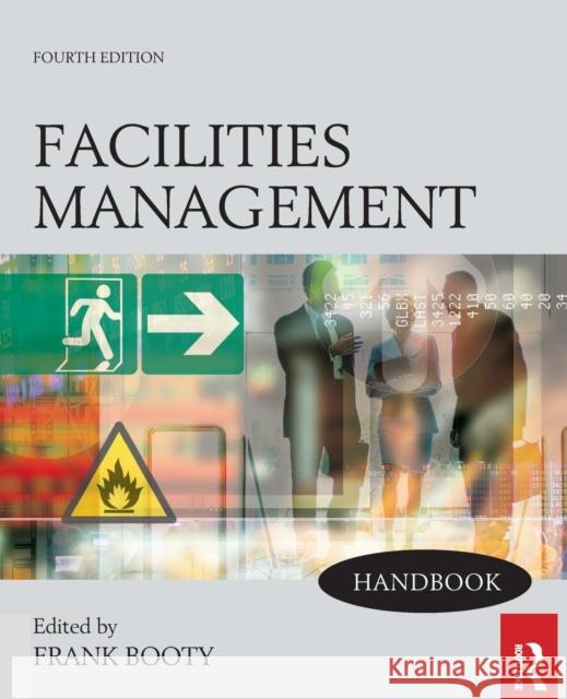 Facilities Management Handbook  Booty 9780750689779 Taylor & Francis Ltd