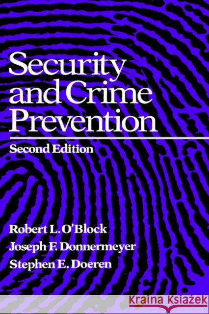 Security and Crime Prevention Robert L. O'Block Joseph Donnermeyer 9780750690072