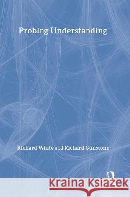 Probing Understanding White, Richard 9780750700474