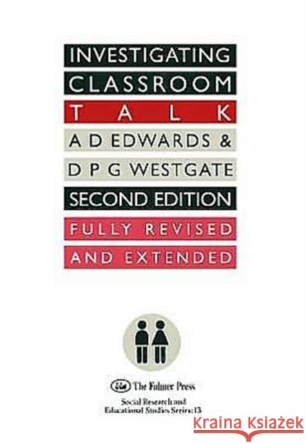 Investigating Classroom Talk A. D. Edwards Edwards a. 9780750703246 Routledge
