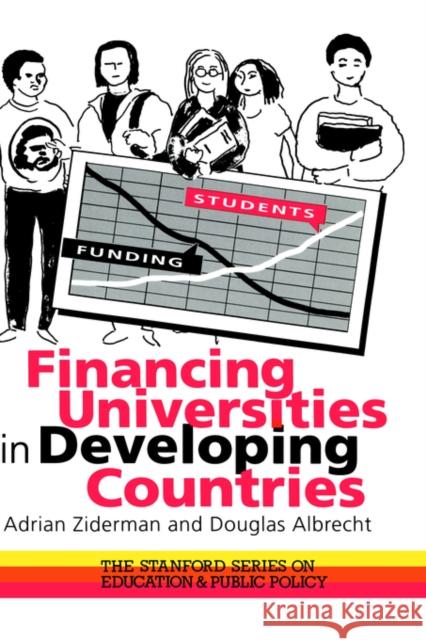 Financing Universities in Developing Countries Ziderman, Adrian 9780750703529 Routledge
