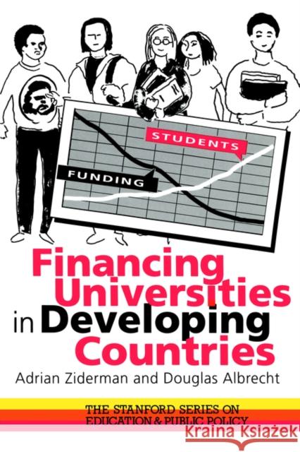 Financing Universities in Developing Countries Ziderman, Adrian 9780750703536 Routledge