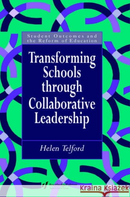 Transforming Schools Helen Telford Telford L. Helen 9780750705660 Routledge