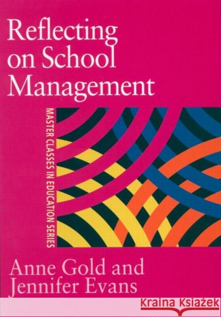 Reflecting On School Management Anne Gold Jennifer Evans 9780750708050