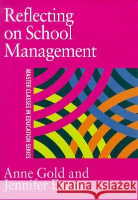 Reflecting on School Management Evans, Jennifer 9780750708067