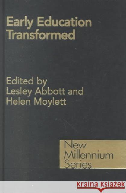 Early Education Transformed Lesley Abbott Helen Moylett 9780750708449