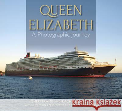 Queen Elizabeth: A Photographic Journey Chris Frame 9780750963053 History Press