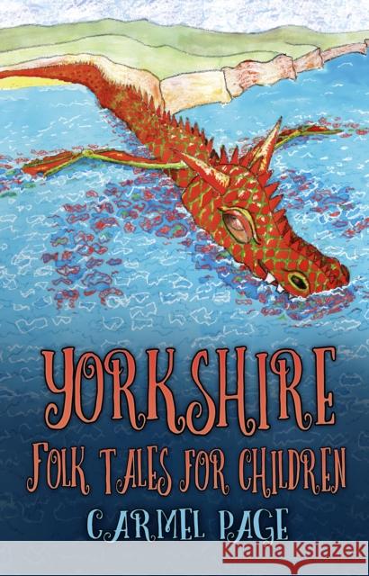 Yorkshire Folk Tales for Children Carmel Page   9780750987653