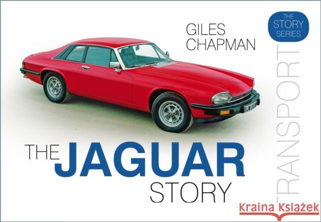 The Jaguar Story Giles Chapman 9780750989244 The History Press Ltd