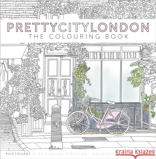 prettycitylondon: The Colouring Book Siobhan Ferguson 9780750990127 The History Press Ltd