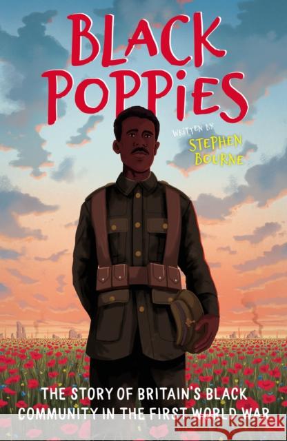 Black Poppies: The Story of Britain’s Black Community in the First World War  9780750999632 The History Press Ltd