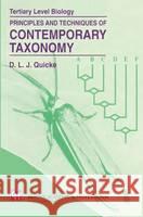 Principles and Techniques of Contemporary Taxonomy Donald L. J. Quicke Donald L. J. Quicke 9780751400199 Blackie Academic and Professional