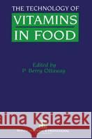 The Technology of Vitamins in Food (C&h) P. Berry Ottaway 9780751400922