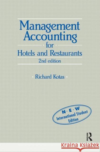 Management Accounting for Hotels and Restaurants Prof R Kotas R. Kotas Prof R Kotas 9780751401103 Taylor & Francis