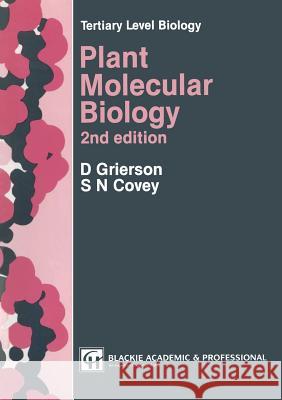 Plant Molecular Biology D. Grierson Covey                                    S. N. Covey 9780751401448 Blackie Academic and Professional