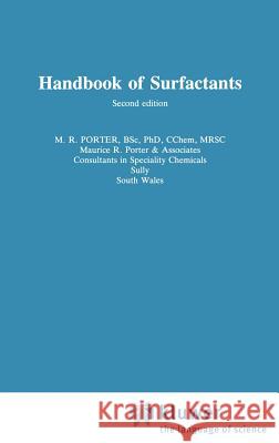 Handbook of Surfactants M. R. Portar Maurice R. Porte M. R. Porter 9780751401707 Chapman & Hall
