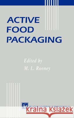 Active Food Packaging M. L. Rooney 9780751401912 Aspen Publishers