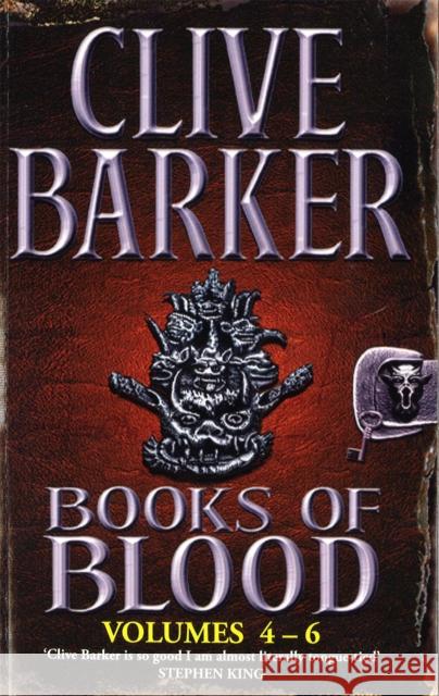 Books Of Blood Omnibus 2: Volumes 4-6 Clive Barker 9780751512250 Little, Brown Book Group