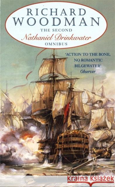 The Second Nathaniel Drinkwater Omnibus: Numbers 4, 5 & 6 in series Richard Woodman 9780751531084 0