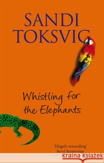 Whistling For The Elephants Sandi Toksvig 9780751532869 Little, Brown Book Group