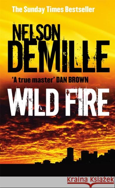 Wild Fire: Number 4 in series Nelson DeMille 9780751538274 0