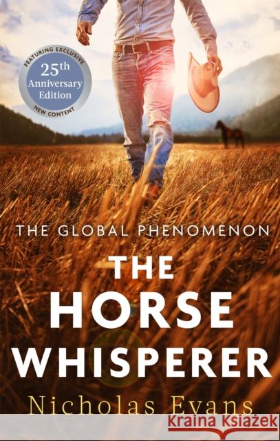 The Horse Whisperer: The 25th anniversary edition of a classic novel that was made into a beloved film Nicholas Evans 9780751539363