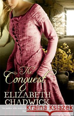 The Conquest Elizabeth Chadwick 9780751539417