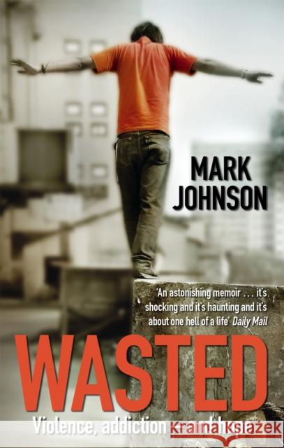 Wasted Mark Johnson 9780751539738 0