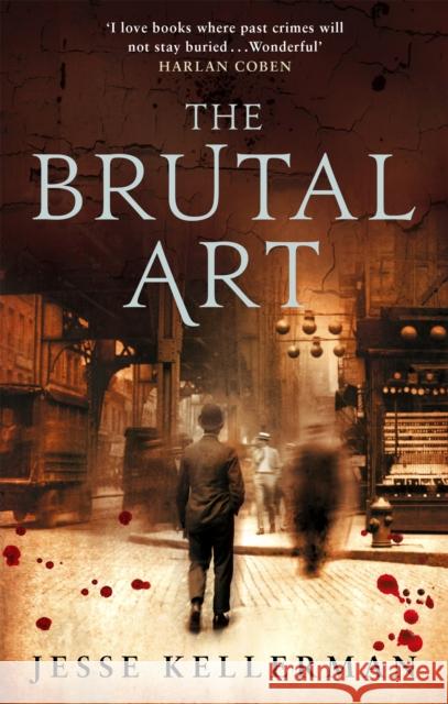 The Brutal Art Jesse Kellerman 9780751540284 0