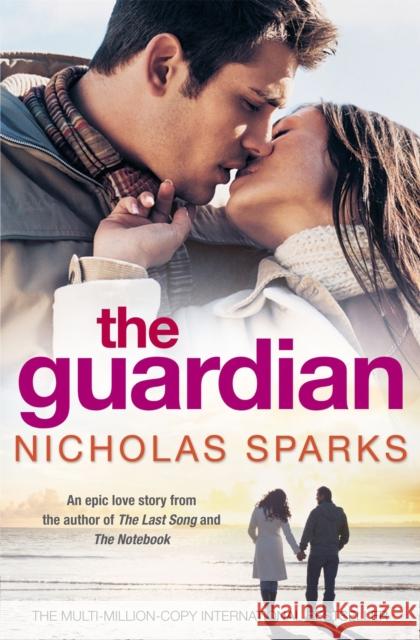 The Guardian Nicholas Sparks 9780751540895 Little, Brown Book Group